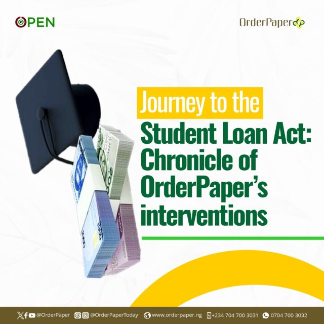 Journey to the Student Loan Act: Chronicle of OrderPaper’s interventions